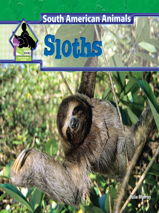Title details for Sloths by Julie Murray - Available